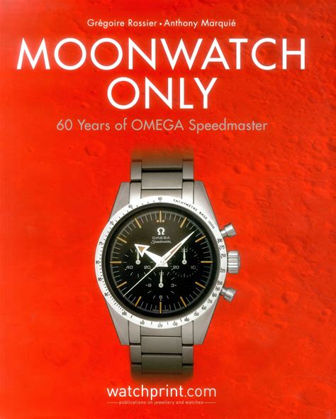 Moonwatch Only: 60 Years of OMEGA Speedmaster.